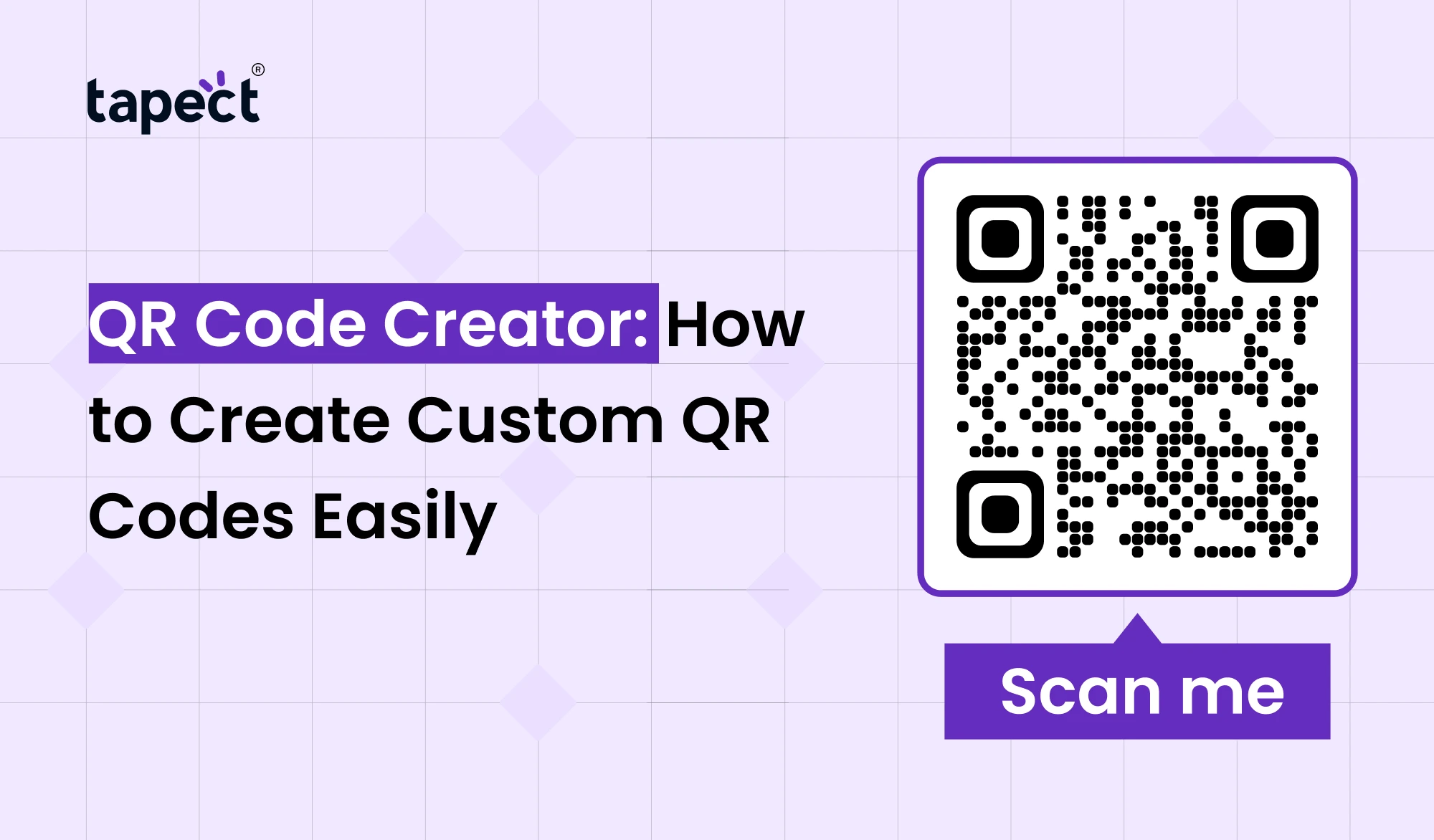 QR Code Creator: How to Create Custom QR Codes Easily
