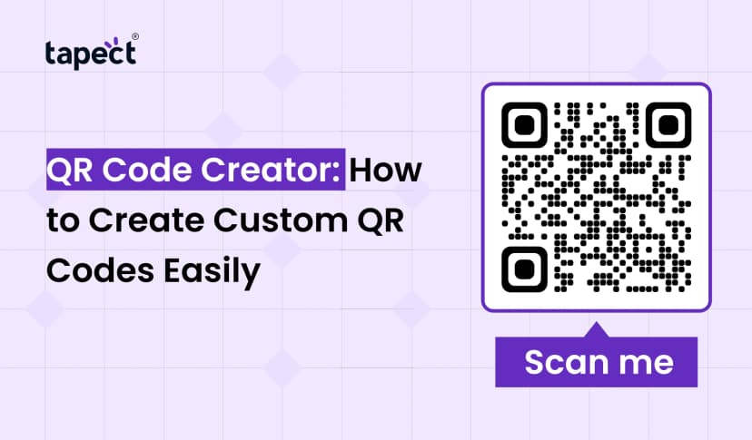 QR Code Creator: How to Create Custom QR Codes Easily